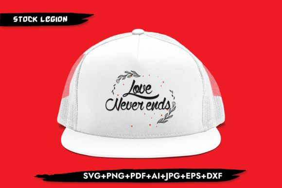 Love Never Ends Graphic Design for Crafts