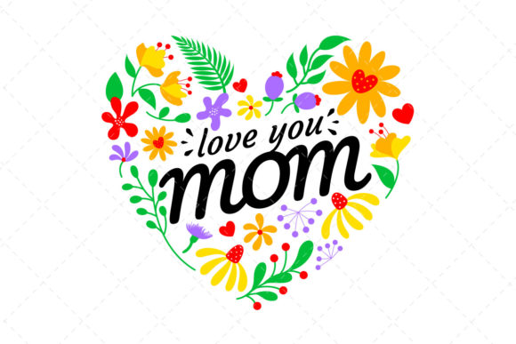 Love You Mom Craft Design for Graphics and Crafts