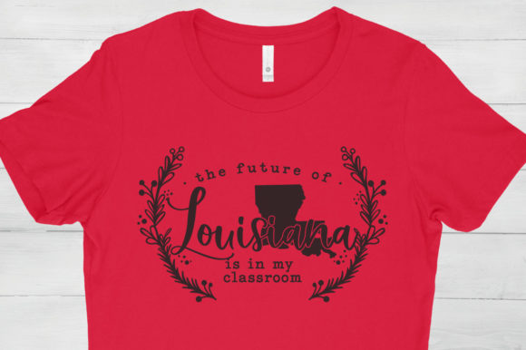The Future of Louisiana Is In My Classroom Graphics